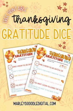 two thanksgiving themed printables with the words, happy thanksgiving and grateful dice