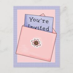 a card with an envelope and flower on it that says, you're invited