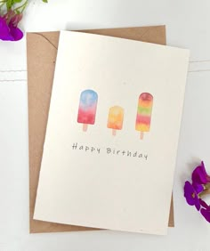 an ice cream card with the words happy birthday on it and two popsicles