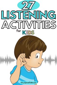 a kid listening / title: 27 Listening Activities for Kids Esl Listening Activities, Listening Skills Activities, Be A Better Listener, Listening Activities For Kids, Better Listener, Whole Body Listening, Listening Games, Good Listening Skills, Listening Activities