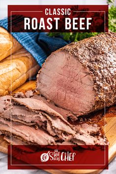 sliced roast beef on a cutting board with bread and parsley in the background text reads classic roast beef