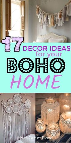 the top ten diy decor ideas for your boho home, including candles and lanterns