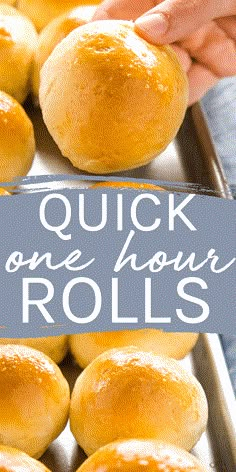 the words quick one hour rolls are in front of some buns