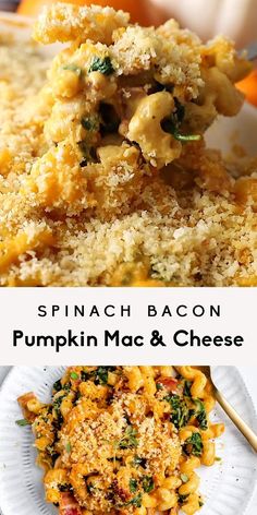 spinach bacon pumpkin mac and cheese is shown in this collage with the words spinach bacon pumpkin mac and cheese