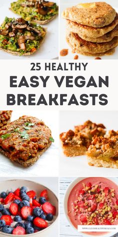 25 healthy easy vegan breakfasts that are perfect for the whole family to eat