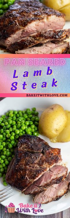 a plate with steak, potatoes and green peas on it next to the words pan seared lamb steak