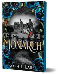 the book monarch by sophiie lark is shown in front of a gate with blue flowers