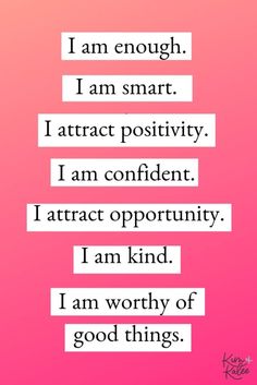 a pink background with the words i am enough, i am smart and i am confident