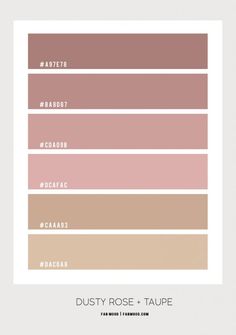 the dusty rose and taupe color palette is shown in shades from pink to brown