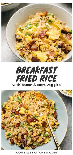 breakfast fried rice with bacon and extra veggies is shown in two separate bowls