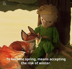 a little boy sitting on top of a tree next to a stuffed animal and text that reads, to become spring, means accepting the risk of winter