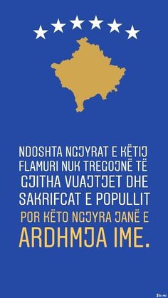 a blue background with white stars and an orange map in the center, which reads noosatha nggyrat e ketio flam nuk tegone tegone