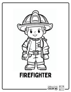 a firefighter coloring page with the words,'firefighter'in black and white