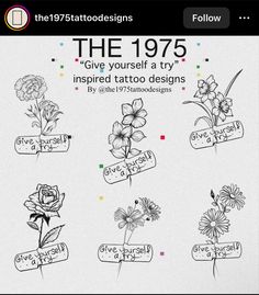 an image of tattoos with flowers on them and the words, the 1970 give yourself a try inspired tattoo designs