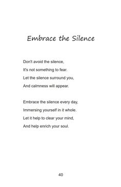 Meditation, mindfulness poem Embrace the Silence Poems About Silence, Poems On Silence, Poetry Books To Read Poem, Insecurities Poetry, Wisdom Poetry, Uplifting Poems