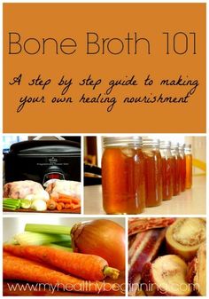 the cover of bone broth 101 is shown with pictures of vegetables, and jars