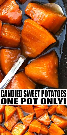 sweet potatoes in a pan with the words candied sweet potatoes, one pot only