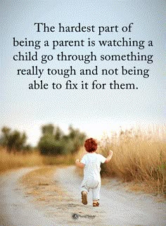 a little boy running down a dirt road with a quote about being a parent and not being able to fix it for them