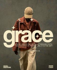 a man walking down a street with the words grace on it