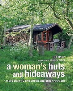 a woman's huts and hideaways book cover with an image of a cabin in the woods