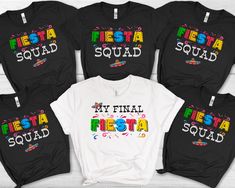 five t - shirts that say fiesta squad, fiesta squad and fiesta squad