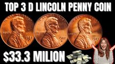 a woman standing in front of three lincoln penny coins with the words top 3 lincoln penny coin