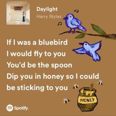 two blue birds sitting on top of a tree branch next to a honey jar with the words, if i was a bluebird i would fly to you