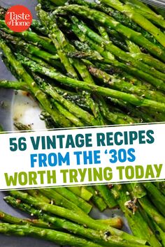 asparagus on a plate with text overlay that reads 56 vintage recipes from the'30s worth trying today