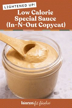 an image of low calorie sauce in - n - out copycat recipe