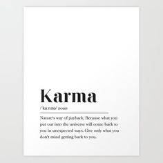 a poster with the words karma written in black and white, against a white background