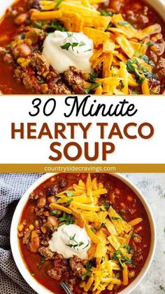 hearty taco soup in a bowl with sour cream on top and the title overlay reads 30 minute hearty taco soup