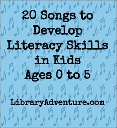 a blue background with musical notes and the words 20 songs to develop literacy skills in