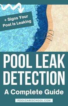 the pool leak detector guide for swimming pools