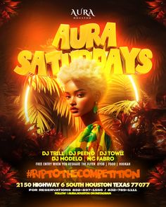 the flyer for aura saturday's party with an image of a woman in yellow