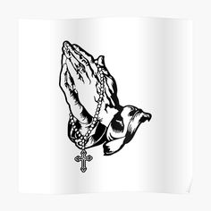 a black and white drawing of praying hands with rosary on the end, in front of a cross poster