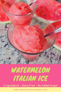 watermelon italian ice is served in small glasses with spoons