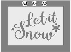 the word let it snow is shown in grey and white with an image of snowflakes