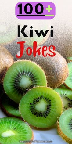 kiwis with the words 100 + kiwi jokes on top and below it