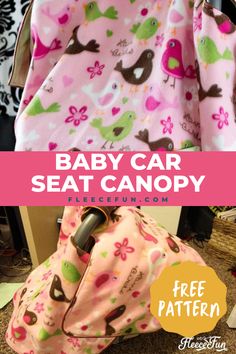 A baby car seat tent canopy, made with free pattern and step by step tutorial from fleece fun