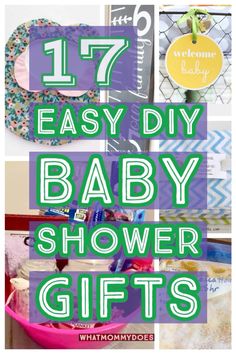 baby shower gifts with text overlay that says 17 easy diy baby shower gifts