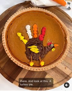 there is a pie decorated like a turkey