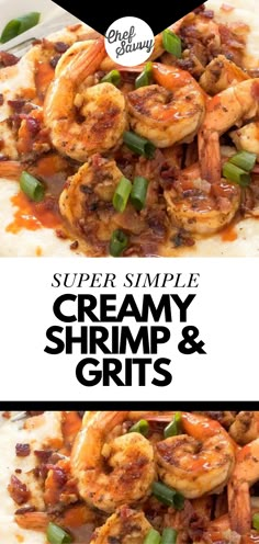 shrimp and grits on top of a white plate with the title super simple creamy shrimp and grits