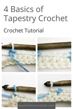 four photos showing how to crochet the 4 basics of tapestryry crochet