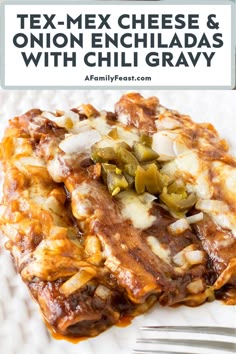 tex - mex cheese and onion enchiladas with chili gravy