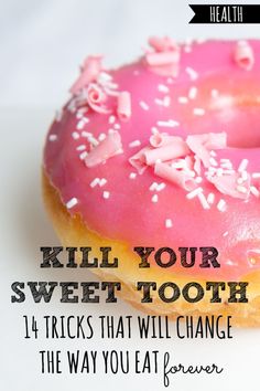 Sweet Tooth Craving Healthy, Healthy Sweet Tooth, Sweet Tooth Craving, Stop Sugar, Stop Sugar Cravings, Craving Sweets, How To Stop Cravings, Sour Foods, Quit Sugar