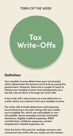 Your taxable income determines your tax bracket, which determines the amount you'll end up owing the government. However, there are a couple of ways to reduce your taxable income and subsequently your tax bill, one of which is through tax write-offs.  A tax write-off is also known as a tax deduction or credit, which you subtract from your taxable income.   Tax write-offs include deductions and expenses incurred during a tax year along with any credits you’re eligible for, which are refundable or Work From Home Tax Deductions, Business Tax Write Offs, Self Employed Tax Deductions, Accounting Notes, Buy Tax Liens, Learn Accounting, Tax Write Offs, Moving Expenses, Accounting Education