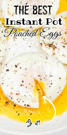 the best instant pot poached eggs recipe on a white plate with text overlay