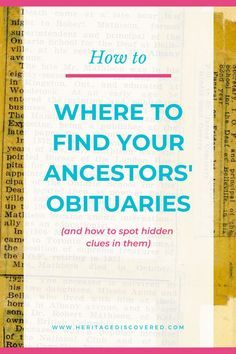 an open book with the title how to where to find your ancestor's obitaries and how to spot hidden clues in them