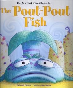 the pout - pout fish is shown in this children's book cover