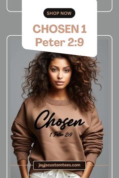 Embody your faith and flaunt a look of stylish comfort with the exclusive CHOSEN 1 Peter 2:9 sweatshirt. Crafted from a premium 100% Polyester fabric and thermally lined for ultimate warmth, this divinely inspired piece will ensure a fit that flatters, no matter your size. For an effortlessly flawless look, choose CHOSEN. 1 Peter 2 9, Carmel Brown, Jesus Clothes, Faith Clothing, Cute Shirt Designs, Thankful And Blessed, Custom Sweatshirts, Jesus Is